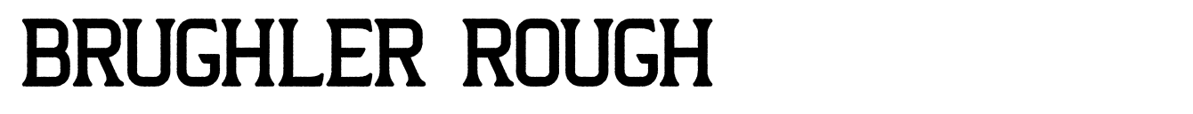 Brughler Rough