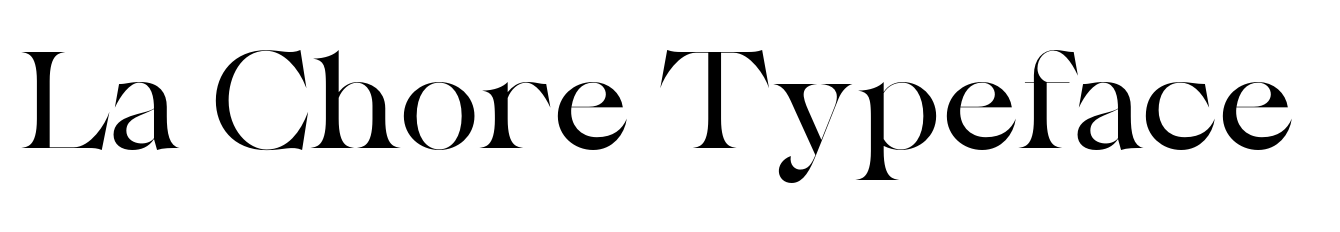 La Chore Typeface