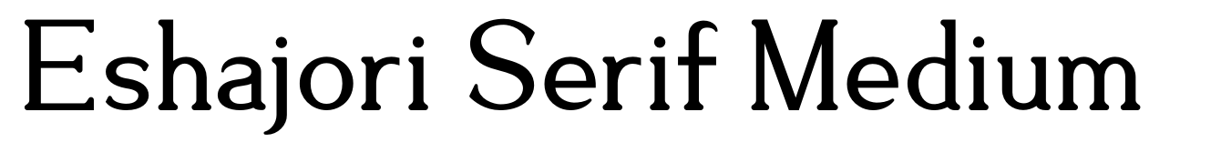 Eshajori Serif Medium