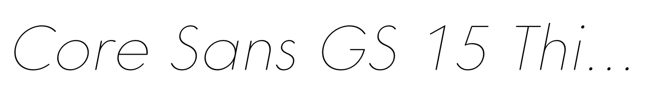Core Sans GS 15 Thin Italic