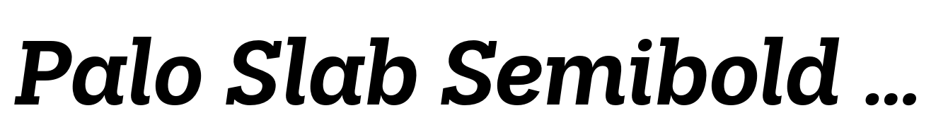 Palo Slab Semibold Italic