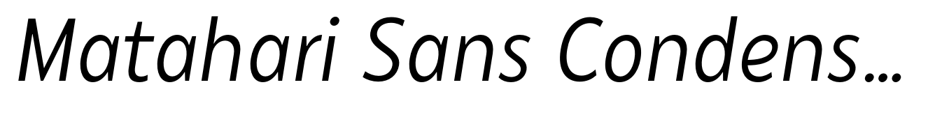 Matahari Sans Condensed Regular Oblique