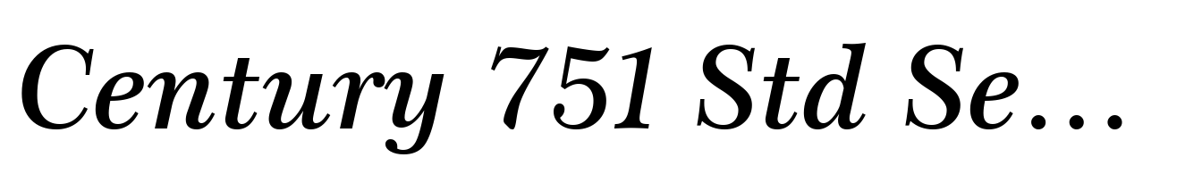Century 751 Std Semi Bold Italic