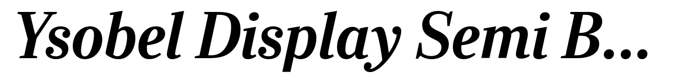 Ysobel Display Semi Bold Italic