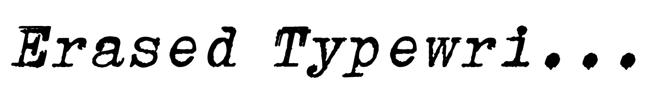 Erased Typewriter 2 Italic