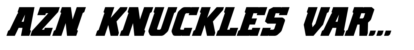 AZN Knuckles Varsity Defined Bold Italic