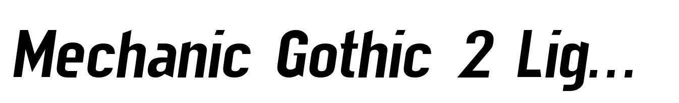 Mechanic Gothic 2 Light Italic