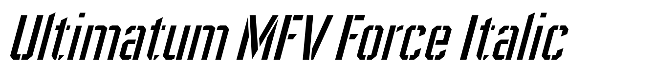 Ultimatum MFV Force Italic