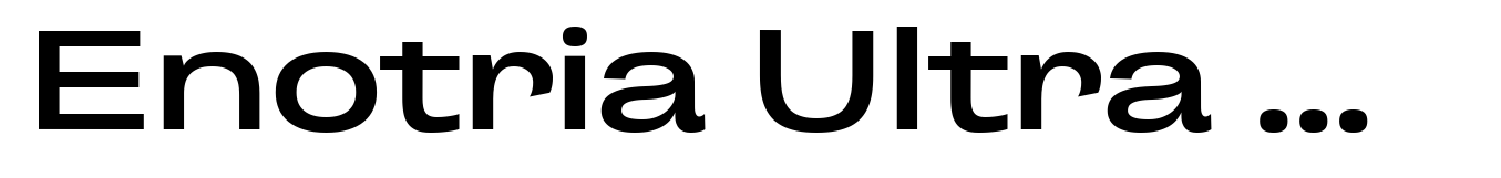 Enotria Ultra Expanded Semibold