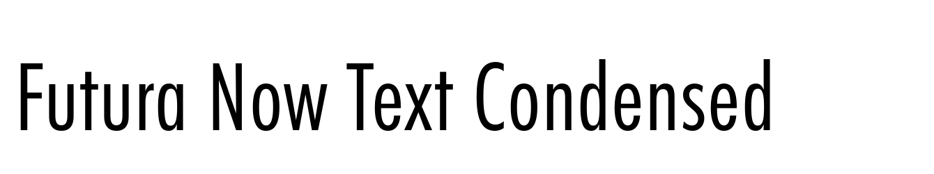 Futura Now Text Condensed