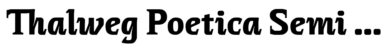 Thalweg Poetica Semi Condensed Black