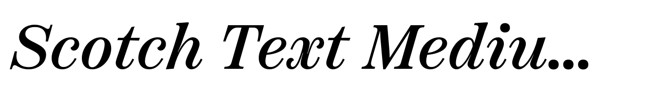 Scotch Text Medium Italic