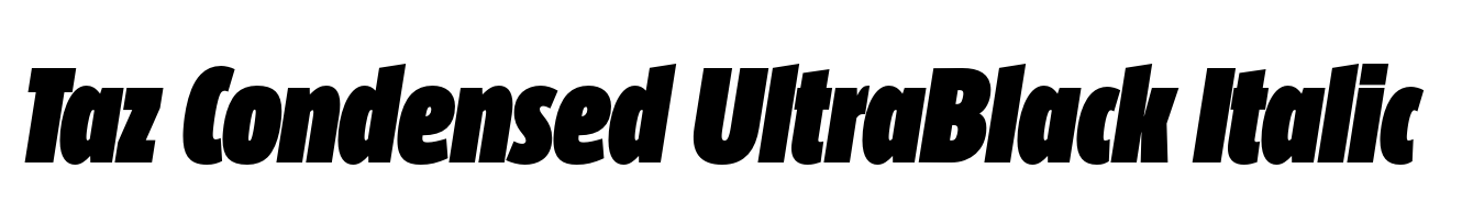 Taz Condensed UltraBlack Italic
