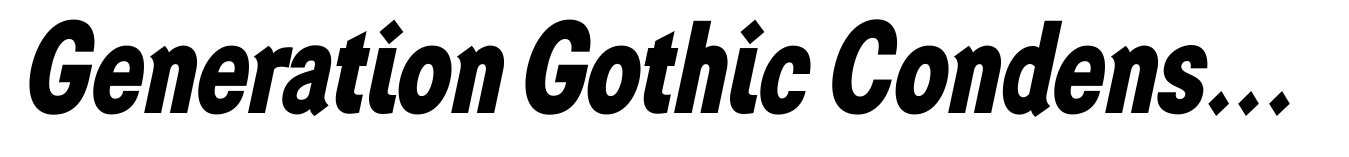 Generation Gothic Condensed ExtraBold Italic