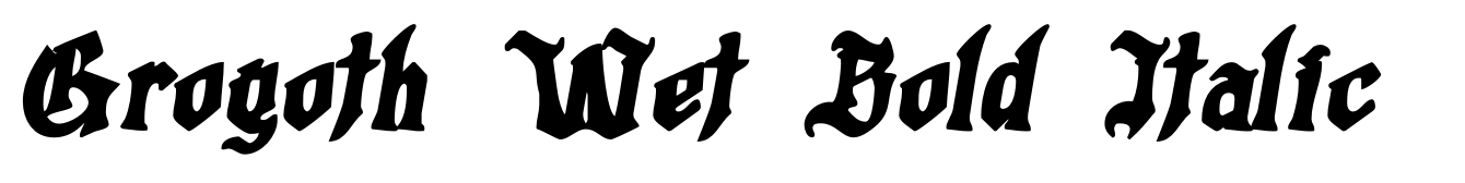 Grogoth Wet Bold Italic