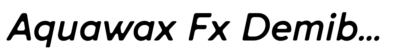 Aquawax Fx Demibold Italic