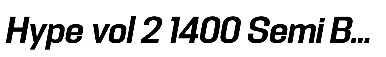 Hype vol 2 1400 Semi Bold Italic