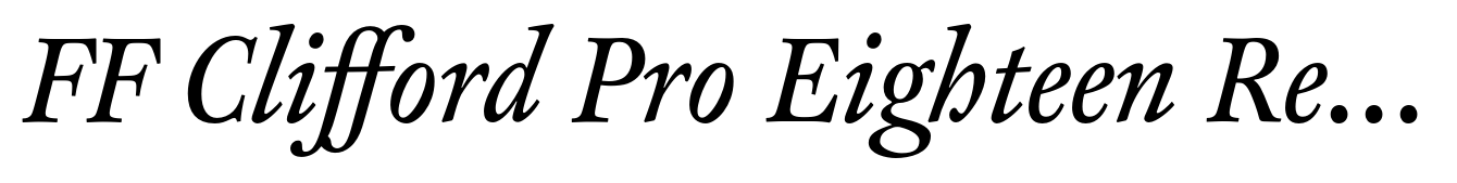 FF Clifford Pro Eighteen Regular Italic