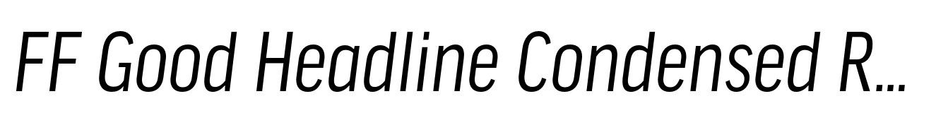 FF Good Headline Condensed Regular Italic