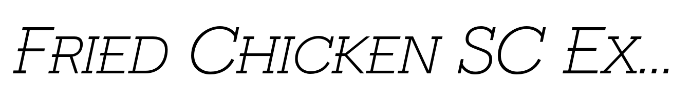 Fried Chicken SC Extra Light Italic