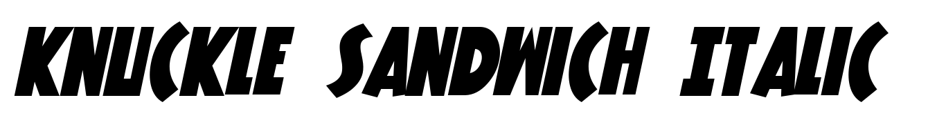 Knuckle Sandwich Italic