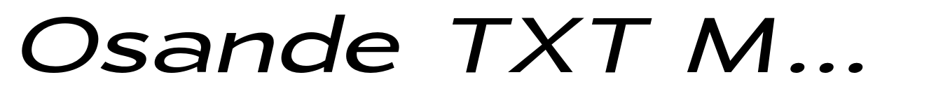 Osande TXT Medium Italic Expanded