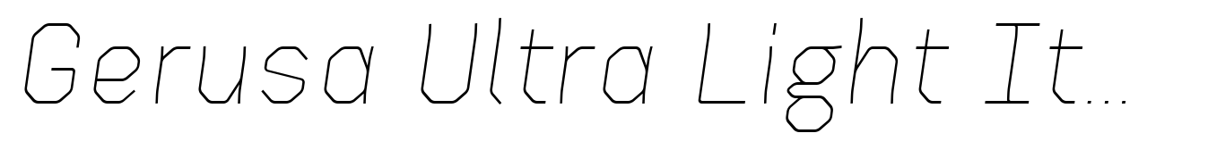 Gerusa Ultra Light Italic