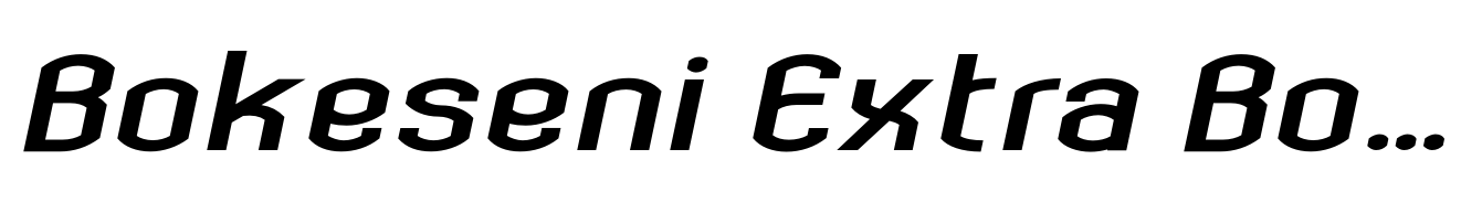 Bokeseni Extra Bold Expanded Italic