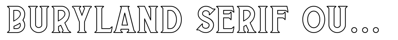 Buryland Serif Outline