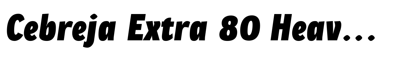 Cebreja Extra 80 Heavy Condensed Italic