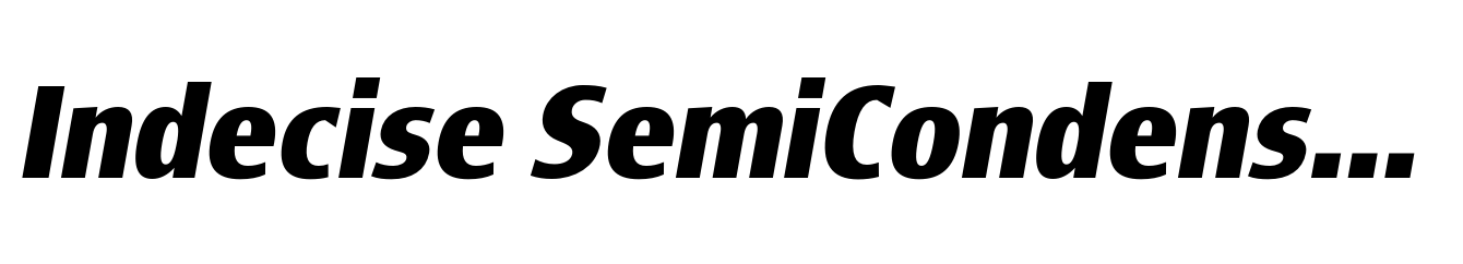 Indecise SemiCondensed  Semi Bold Italic
