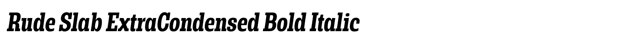Rude Slab ExtraCondensed Bold Italic image