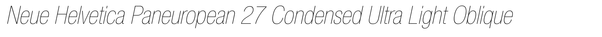 Neue Helvetica Paneuropean 27 Condensed Ultra Light Oblique image