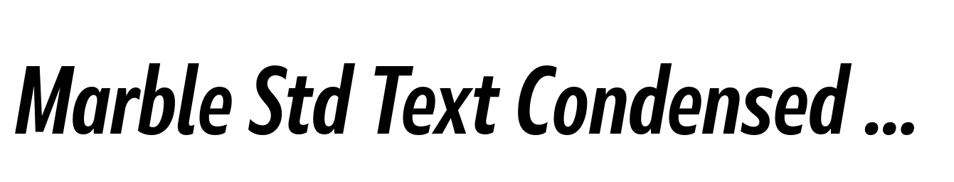 Marble Std Text Condensed SemiBold Italic