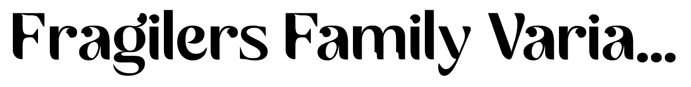 Fragilers Family Variable