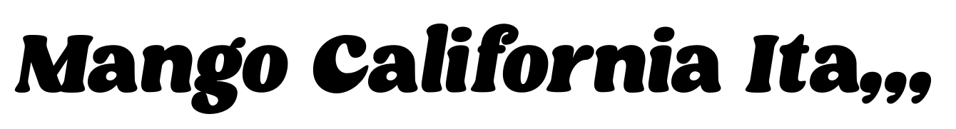 Mango California Italic