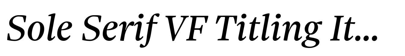 Sole Serif VF Titling Italic