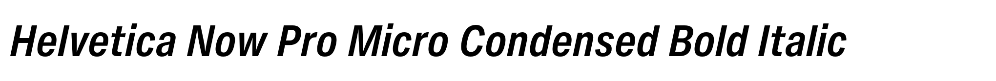 Helvetica Now Pro Micro Condensed Bold Italic image