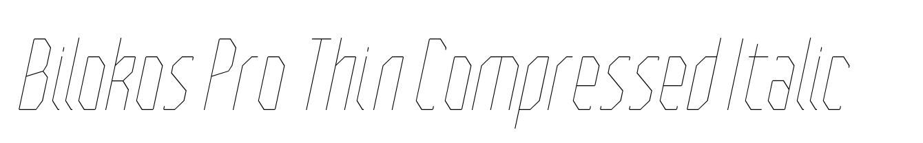 Bilokos Pro Thin Compressed Italic