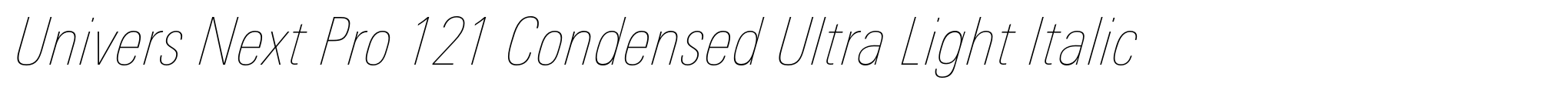 Univers Next Pro 121 Condensed Ultra Light Italic image