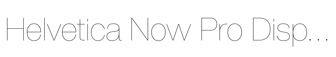 Helvetica Now Pro Display Hairline