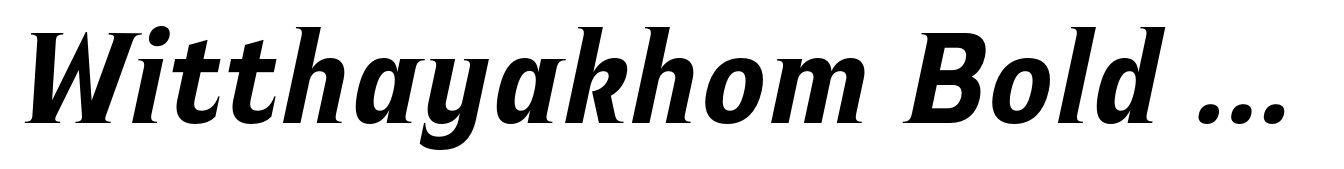Witthayakhom Bold Italic