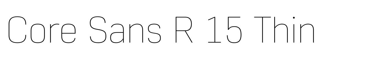 Core Sans R 15 Thin
