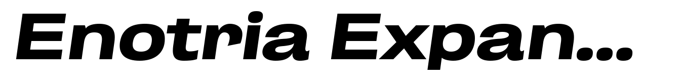 Enotria Expanded Bold Italic