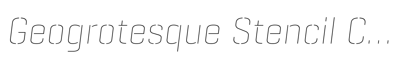 Geogrotesque Stencil C Thin Italic