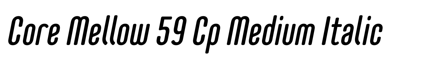 Core Mellow 59 Cp Medium Italic