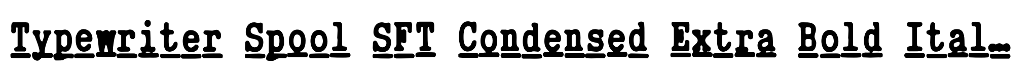 Typewriter Spool SFT Condensed Extra Bold Italic image