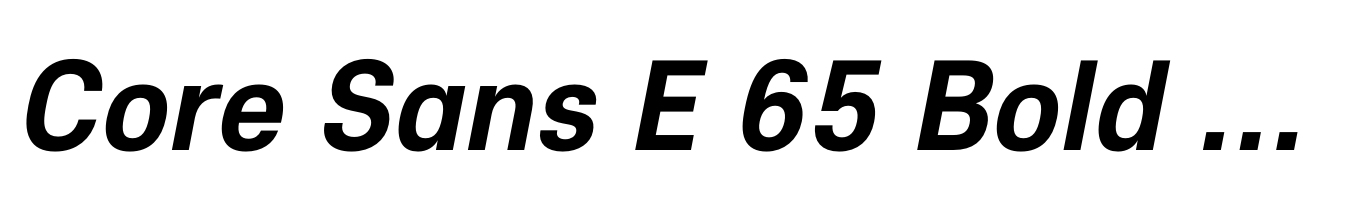 Core Sans E 65 Bold Italic