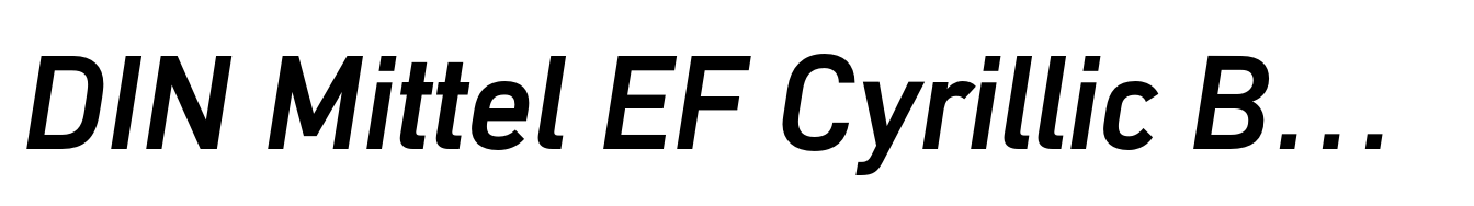 DIN Mittel EF Cyrillic Bold Italic