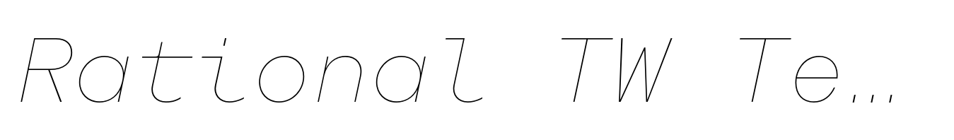 Rational TW Text Hairline Italic